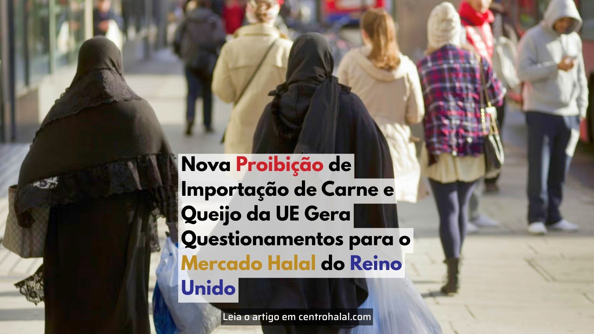 Nova Proibição de Importação de Carne e Queijo da UE Gera Questionamentos para o Mercado Halal do Reino Unido